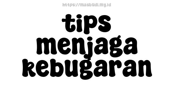 tips menjaga kebugaran