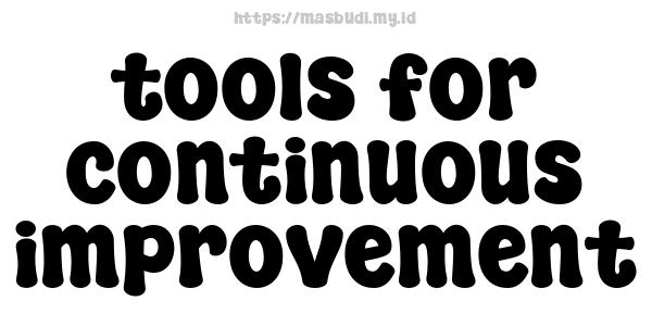 tools for continuous improvement