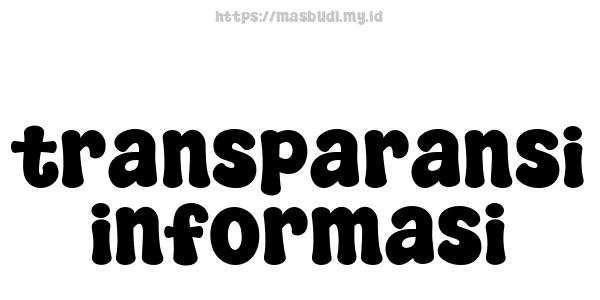 transparansi informasi