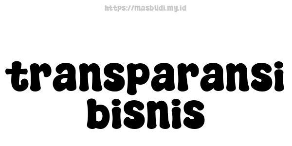 transparansi-bisnis