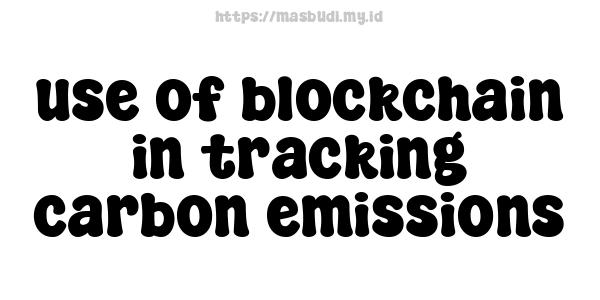 use of blockchain in tracking carbon emissions