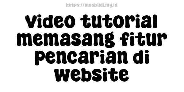 video tutorial memasang fitur pencarian di website