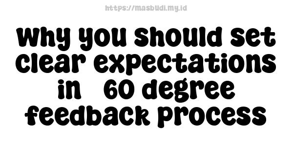 why you should set clear expectations in 360-degree feedback process